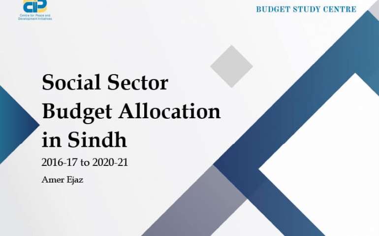 Social Sector Budget Allocation in Sindh 2016-17 to 2020-21